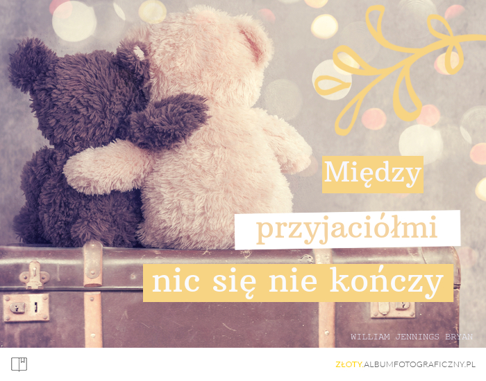 Przyjaźń bez końca